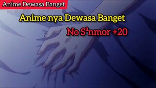 Ini Dewasa Banget +20 No S³nsor