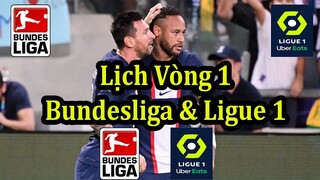 Lịch Thi Đấu Vòng 1 Bundesliga & Ligue 1 Mùa Giải 2022 - 2023