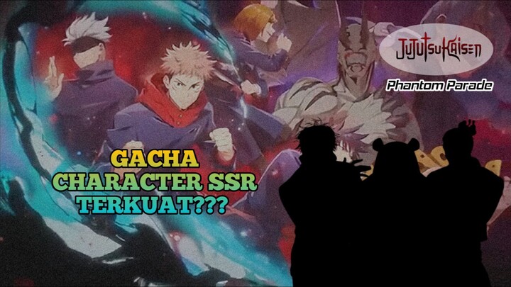 🥶Gacha SSR Terkuat??? Persiapan Rilis Global - Jujutsu Kaisen Phantom Parade