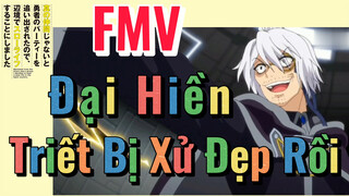 [Banished from the Hero's Party]FMV | Đại Hiền Triết Bị Xử Đẹp Rồi
