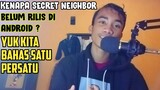 Kenapa Secret Neighbor Belum Rilis Di Android