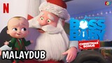 The Boss Baby : Christmas Bonus (2022) | Malay Dub