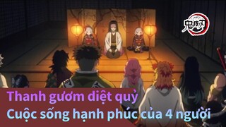 [Thanh gươm diệt quỷ] Cuộc sống hạnh phúc của 4 người_E