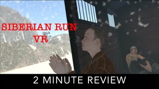 Siberian Run VR - 2 Minute Review