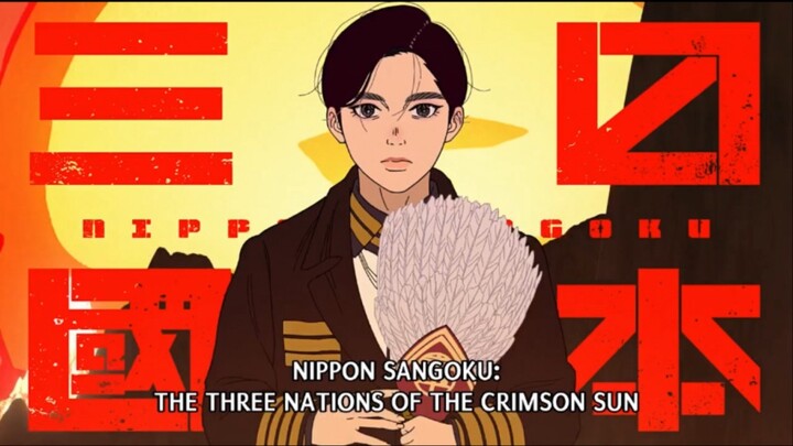 Nippon Sangoku : Underate tp seru dan layak ditonton!