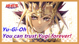 Yu-Gi-Oh|Kaiba: You can trust Yugi forever!