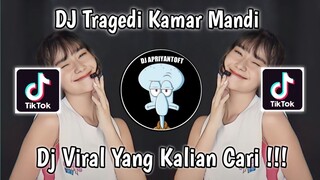DJ TRAGEDI KAMAR MANDI VIRAL TIK TOK TERBARU 2023 YANG KALIAN CARI ! DJ MAHESA