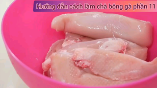Hướng dẫn cách làm chà bông gà phần 11