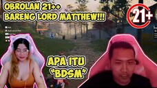 Obrolan Apaan Ini _ Bareng Lord MATTHEW!