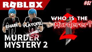 Pinatay kami ni Kuya EL (PLAYOFEL) | MURDER MYSTERY 2 | ROBLOX | #02