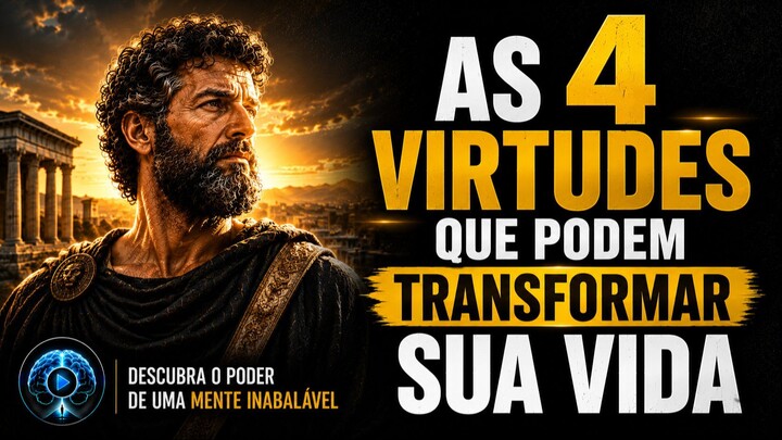 As 4 Virtudes Que Podem Transformar Sua Vida 🏛️ Segredo dos Estoicos #estoicismo