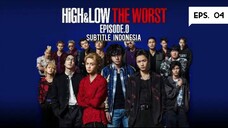 High & Low The Worst 0 Eps. 04 ( 2019 ) Sub Indo