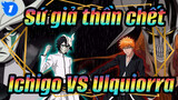 [Sứ giả thần chết ] Ichigo VS Ulquiorra / Hoành tráng / Beat hòa âm_1