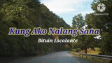 Kung Ako Nalang Sana-Bituin Escalante 🥰