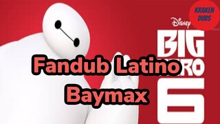 Baymax FanDub Latino
