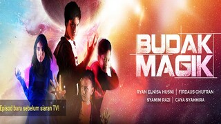 [EP01] Budak Magik