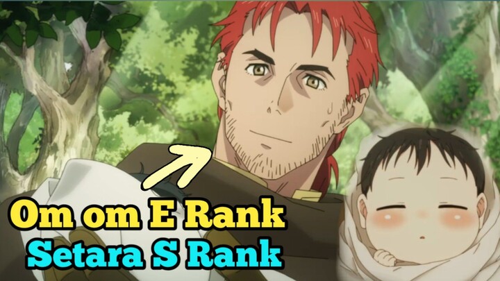Om om E Rank Adopsi Anak Calon S Rank Terkuat