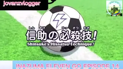 Inazuma Eleven Go episode 14 TAGALOG