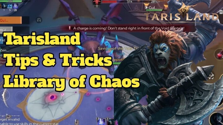 TIPS & TRICKS LIBRARY OF CHAOS TARISLAND