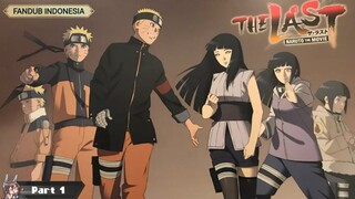 [FANDUB INDO] The Last : Naruto The Movie - Part 1