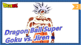 [Dragon Ball Super/Epik/Mashup] Ultra Insting Goku vs. Jiren_2