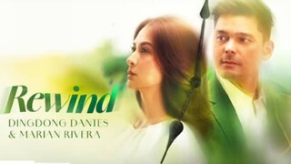 Rewind (2023) | by Marian River and Dingdong Dantes
