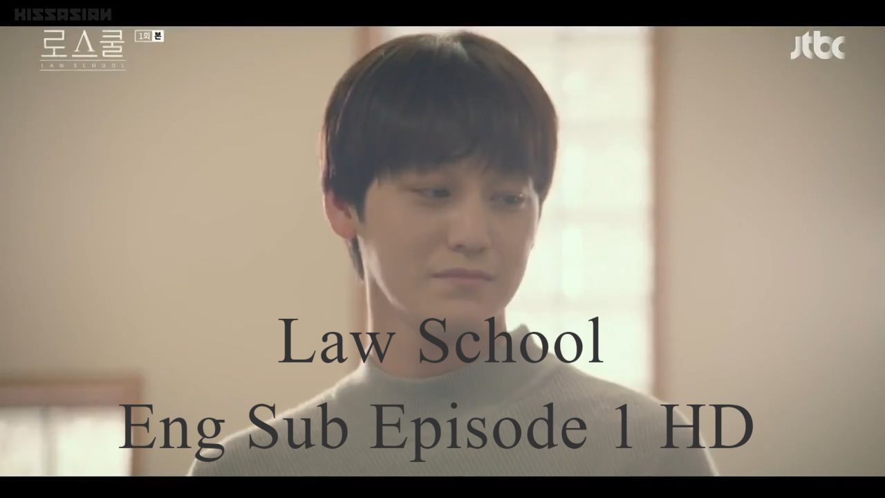 Law School K-drama Eng Sub Episode 1 HD - BiliBili