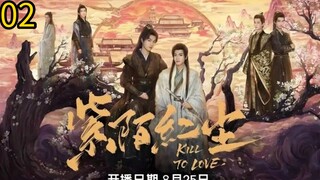 Kill To Love ep 02 (ENGSUB)