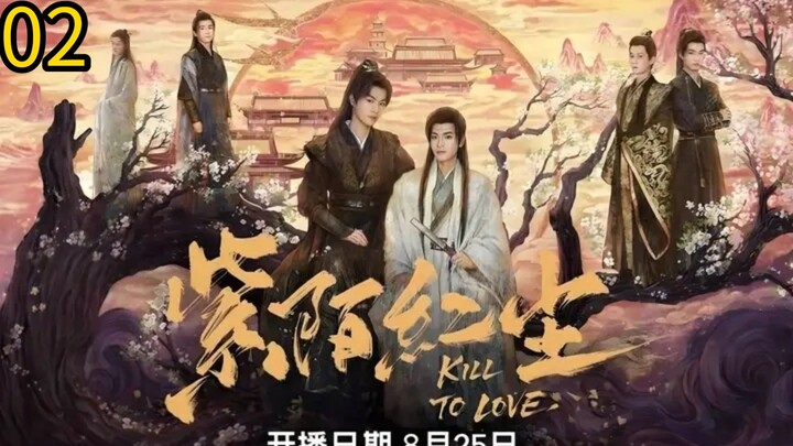 Kill To Love ep 02 (ENGSUB)