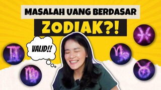 MASALAH UANG BERDASARKAN ZODIAK?