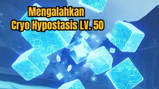 Mengalahkan Cryo Hypostasis LV. 50