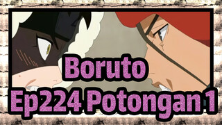 [Boruto / 720p] Ep224 Teks CN, Potongan 1 Wasabi VS Iwabee_C