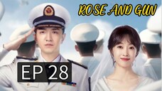 ENG EP 28 ROSE AND GUN 2025