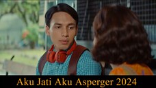 Aku Jati Aku Asperger 2024 | Nonton Full Movie Indonesia