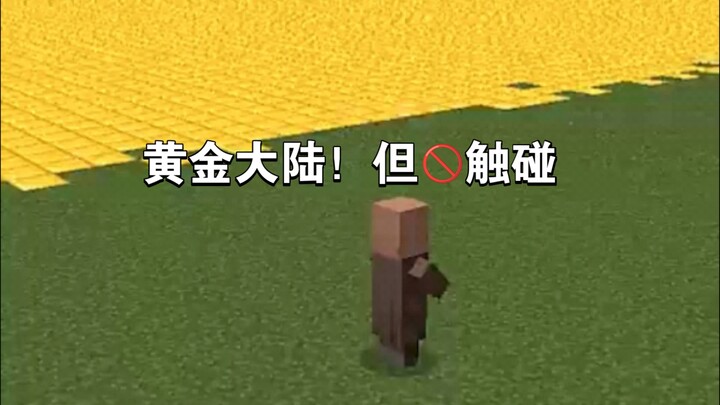 Lục địa vàng! Nhưng cấm chạm vào