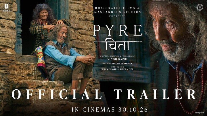 PYRE (चिता) | Official Trailer | Vinod Kapri | Gulzar | Mychael Danna | In Cinemas 30 October 2026