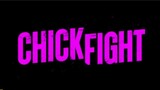 CHICK FIGHT 2023 ( Action,Comedy)