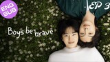 🇰🇷 Boys Be Brave! | HD Episode 3 ~ [English Sub]