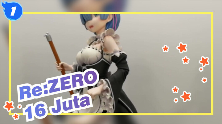 Re:ZERO |GK Dengan Total Harga Setara 16 Juta!!!_1