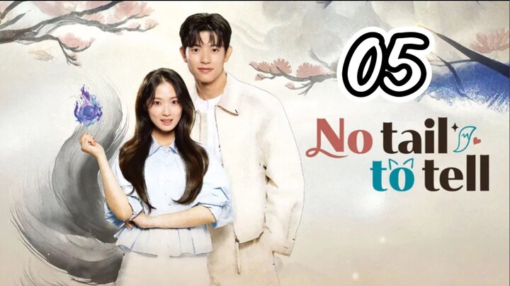 Ep. 5 | NO TAIL TO TELL | ENG SUB