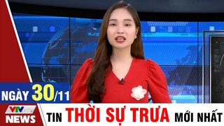 Bản tin Covid trưa ngày 30/11 - Thông tin mới nhất từ Bộ Y Tế | VTVcab