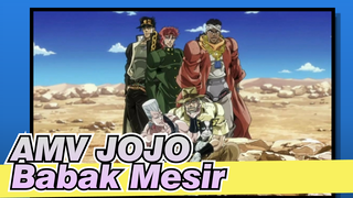 AMV JOJO
Babak Mesir