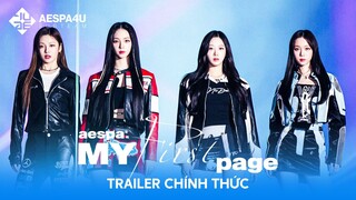 [Vietsub] aespa: MY First page | Trailer Chính Thức | KARINA, GISELLE, WINTER, NINGNING