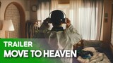 Move to Heaven(2021)｜Teaser Trailer🎬｜Netflix