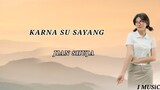 Karna Su Sayang Jian Shuja Cover Regea (lirik)