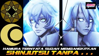 HAMURA TERNYATA SUDAH MEMBANGKITKAN SHINJUTSU TANPA