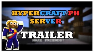 HYPERCRAFT PH SERVER TRAILER | JOIN NOW!