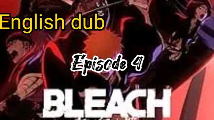Bleach  @ Episode 4 - English dub