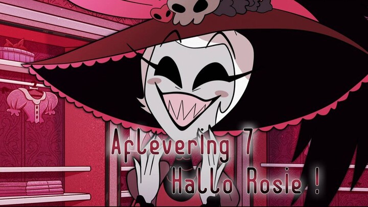 Hazbin Hotel NL Fandub Aflevering 7 - HALLO ROSIE!