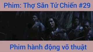 Phim Hành Động Thợ Săn Tử Chiến #29